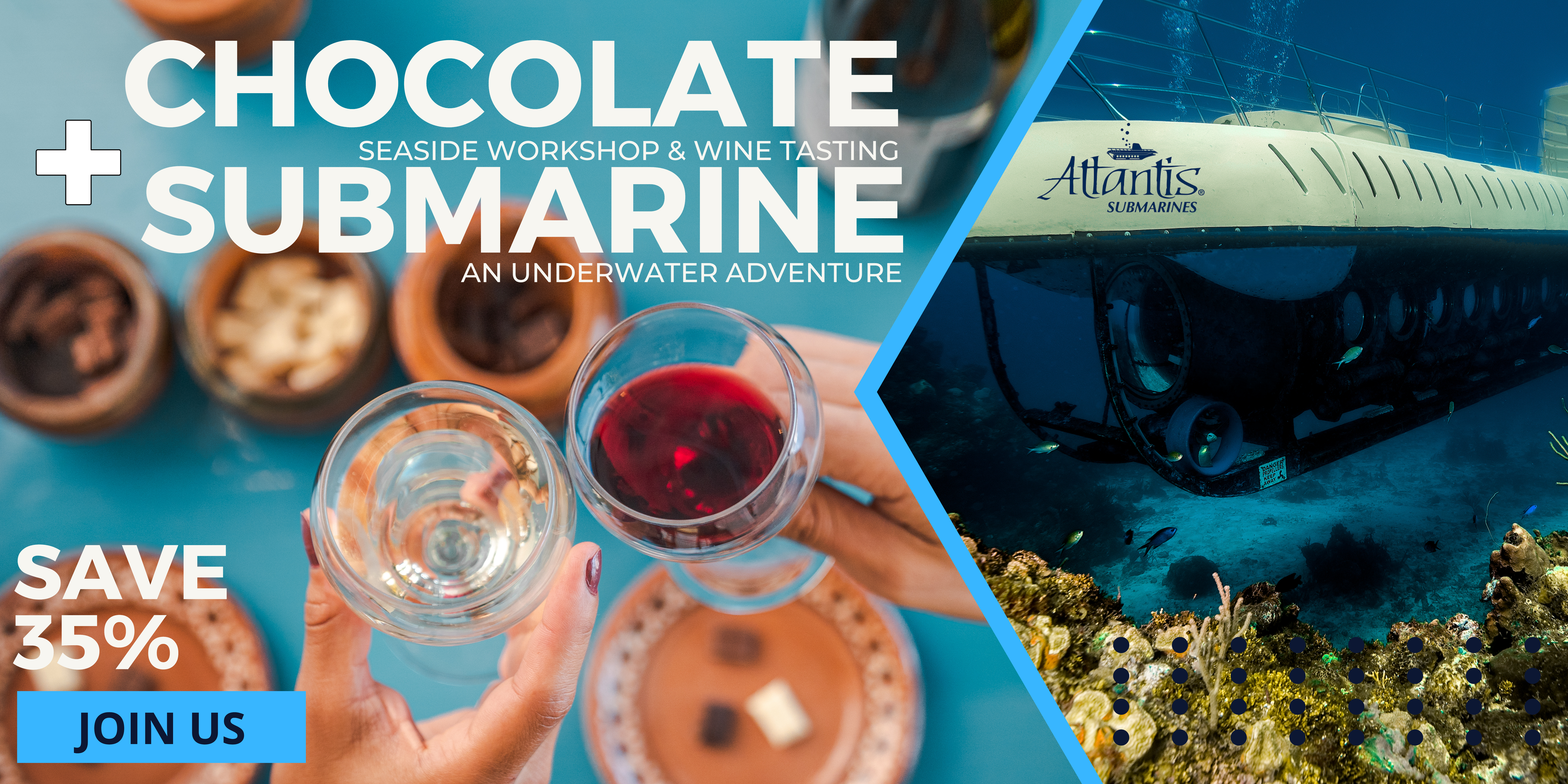Submarine Atlantis and Chocolate Tasting Combo